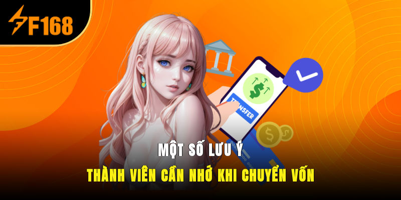 Một số lưu ý thành viên cần nhớ khi chuyển vốn
